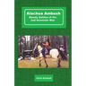 Alachua Ambush: Bloody Battles of the 2nd Seminole War