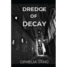Dredge of Decay