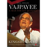 Atal Bihari Vajpayee: A Man for All Seasons