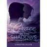 Grace in the Shadows