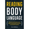 Reading Body Language: The Art & Science of Decoding Nonverbal Communication