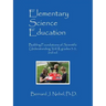 Elementary Science Education: Building Foundations of Scientific Understanding, Vol. II, grades 3-5, 2nd ed.