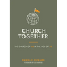 Church Together: The Church of We in the Age of Me