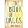 Book of Drugs: A Memoir