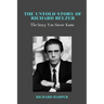 The Untold Story of Richard Belzer: The Story You Never Knew