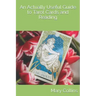An Actually Useful Guide to Tarot Cards and Readings