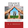 Finance for Dad: Financial Planning Manual