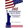 365 Motivational Quote Book: Daily Inspirational Quotes Of US Presidents