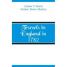 Travels in England in 1782