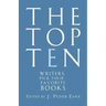 The Top Ten: Writers Pick Their Favorite Books
