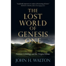 The Lost World of Genesis One: Ancient Cosmology and the Origins Debate Volume 2