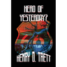 Hero of Yesterday?