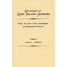 Genealogies of Long Island Families, from the New York Genealogical and Biographical Record. in Two Volumes. Volume I: Albertson-Polhemius. Indexed