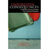 Unforeseen Consequences