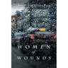 Women of Wounds