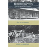 Primitive Baptists of the Wiregrass South: 1815 to the Present