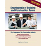 Encyclopedia of Building and Construction Terms: The Language of the Construction Industry