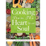 Cooking From The Heart With Soul: Quick and Easy Recipes