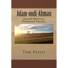 Adam-ondi-Ahman: Sacred History. Promised Future.