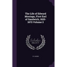 The Life of Edward Montagu, First Earl of Sandwich, 1625-1672 Volume 2