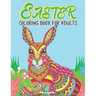 Easter Coloring Book for Adults: Easy and Large Designs