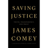 Saving Justice: Truth, Transparency, and Trust