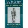 My Master: The Inside Story of Sam Houston and His Times
