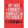 Key Cases in Forensic and Criminological Psychology