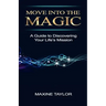 Move Into the Magic
