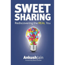 Sweet Sharing: Rediscovering the REAL You