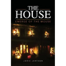 The House: Emerge of the Mouse