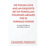 We Found Love and an Exquisite Set of Porcelain Figurines Aboard the SS Farndale Avenue