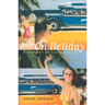 On Holiday: A History of Vacationing Volume 6