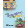 When Grandma Comes to Play