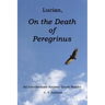 Lucian, On the Death of Peregrinus: An Intermediate Ancient Greek Reader