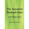 The Annotated Hasheesh Eater