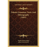 Dakota Grammar, Texts And Ethnography (1893)