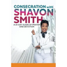 Consecration with Shavon Smith: A 15-Day Guide of Prayer and Devotion