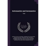 Astronautics and Aeronautics: 1964