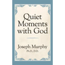 Quiet Moments with God