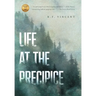 Life at the Precipice