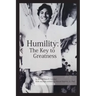 Humility: The Key to Greatness
