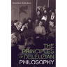 The Principles of Deleuzian Philosophy