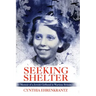 Seeking Shelter: Memoir of a Jewish Girlhood in Wartime Britain