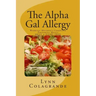 The Alpha Gal Allergy: Working Mother's Cookbook Preparing Meals MEAT & DAIRY FREE
