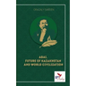 Abai, Future of Kazakhstan and World Civilization