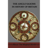 The Anglo Saxons In History Of Britain: About The Magical World: Were The Anglo-Saxons Vikings?