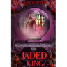 The Jaded King