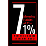 7 Morning Habits Of The 1%: 7 Habits of Highly Effective People