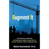 Augment It: How Architecture, Engineering and Construction Leaders Leverage Data and Artificial Intelligence to Build a Sustainable Future